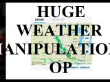 HUGE WEATHER MANIPULATION OP